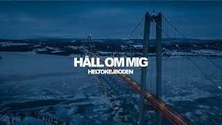 Helt Okej Boden - Håll Om Mig (Officiell Musikvideo)