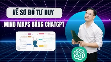 Hướng dẫn tạo sơ đồ tư duy bằng ChatGPT siêu nhanh và miễn phí 100% | Bạch Cảnh Kỳ