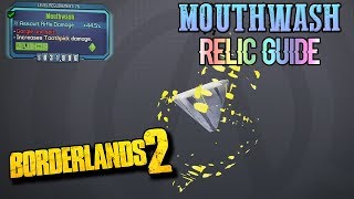 Borderlands 2 - Mouthwash Relic Guide