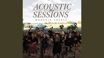 Acoustic Sessions Four (Worship Freely)