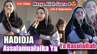 Assalamualaika Ya Ya Rasulallah✓ Lirik Dan Terjemahan #Hadidja