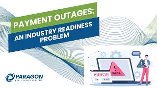 Payment Outages: An Industry Readiness Problem