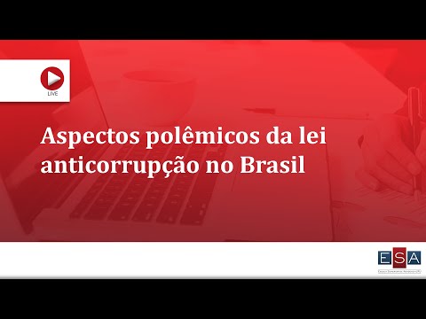 Aspectos polêmicos da lei anticorrupção no Brasil