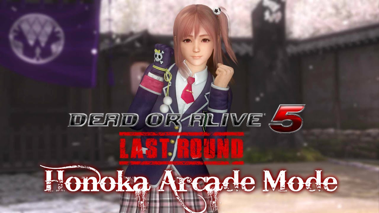 Dead or Alive 5 Last Round Arcade Mode Honoka