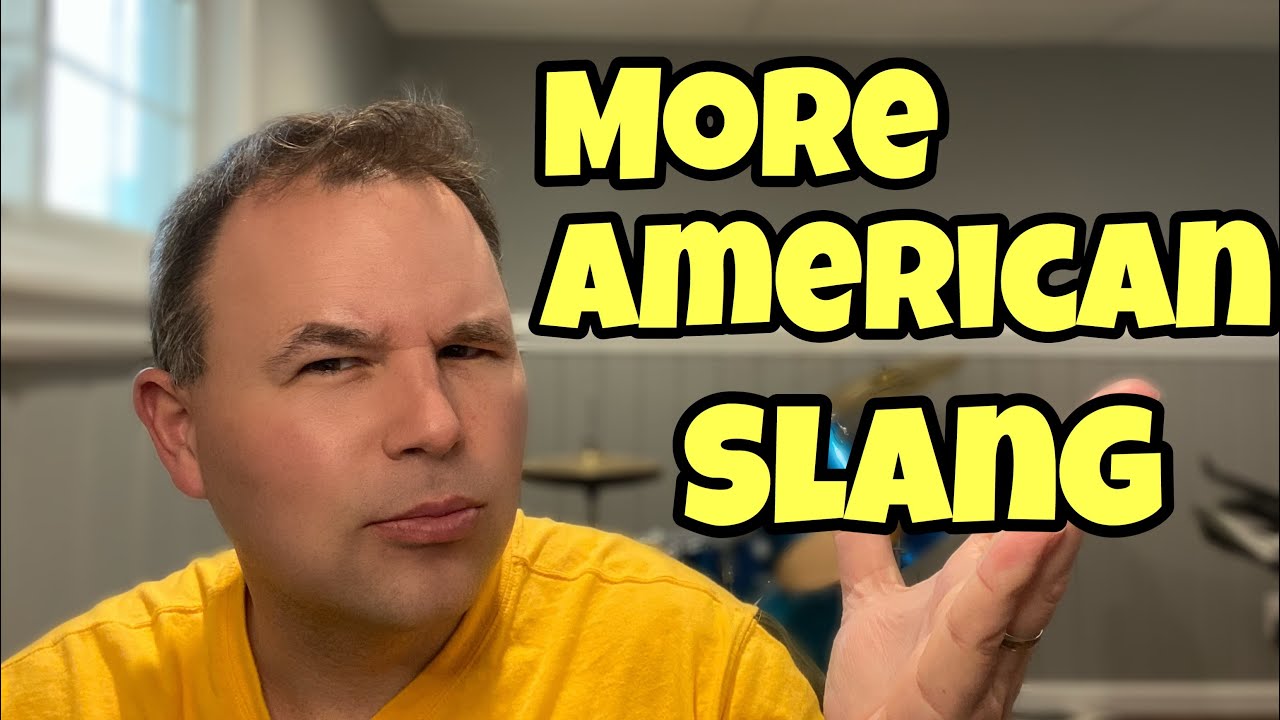 How to Use 15 More American Slangs April 2020 YouTube