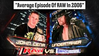 Average Episode Of Wwe Raw In 2006?