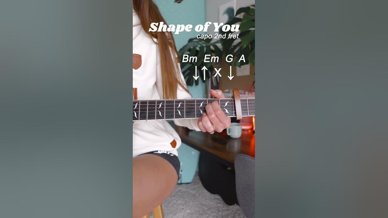 How to play “Shape of You” Ed Sheeran on guitar How to play “Shape of You” Ed Sheeran on guitar