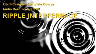 Audio Reactive TouchDesigner Tutorial Vol.2.05 |  Ripple Interference with GLSL POP