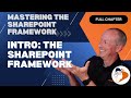Introducing the SharePoint Framework - Mastering the SharePoint Framework (SPFx)