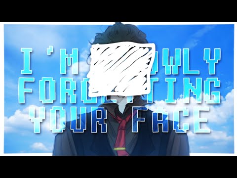 𝑰'𝑴 𝑺𝑳𝑶𝑾𝑳𝒀 𝑭𝑶𝑹𝑮𝑬𝑻𝑻𝑰𝑵𝑮 𝒀𝑶𝑼𝑹 𝑭𝑨𝑪𝑬 [𝒪𝒞] thumbnail