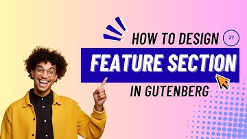 27. Design the Feature  section in Gutenberg Editor | Copy Paste Premade Layout | Gutenlayouts