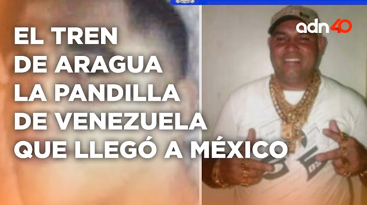 "El Tren de Aragua", el grupo criminal venezolano que invade México; ya están en CDMX