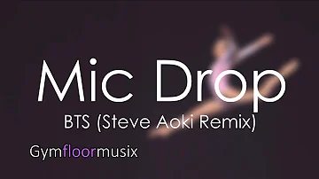 Mic Drop by BTS (Steve Aoki Remix) - Gymnastic floor music