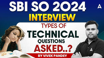 SBI SO Interview 2024 | Types of Technical Questions Asked..? | By Vivek Pandey