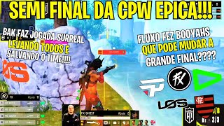 MEU DEUSSS! FLUXO RECUPERAÇÃO HISTORICA NA SEMI FINAL DA COPA WEEDZÃO! FLUXO, LOUD, LOS, FLA E PAIN!