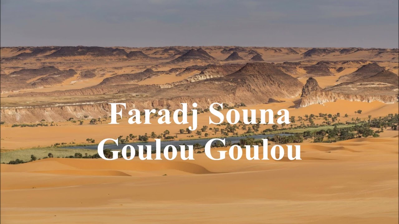 Faradj  - Souna : Goulou Goulou