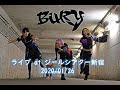 Bury ライブ at ジールシアター新宿 20200126
