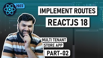 ReactJs 18, Implement routes in reactjs | Complete react JS project part #02