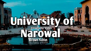 University Of Narowal Campus Tour | Cinematic Video | UON | Brown Kahlon