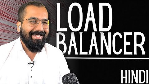 Load Balancer Explained in Hindi l Cloud Computing Series