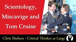 Scientology, David Miscavige and Tom Cruise ft  Marc Headley