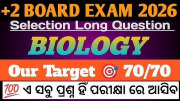Biology Selection Long Question 2026 ll +2 2nd Year Science ll CHSE ODISHA BOARD 