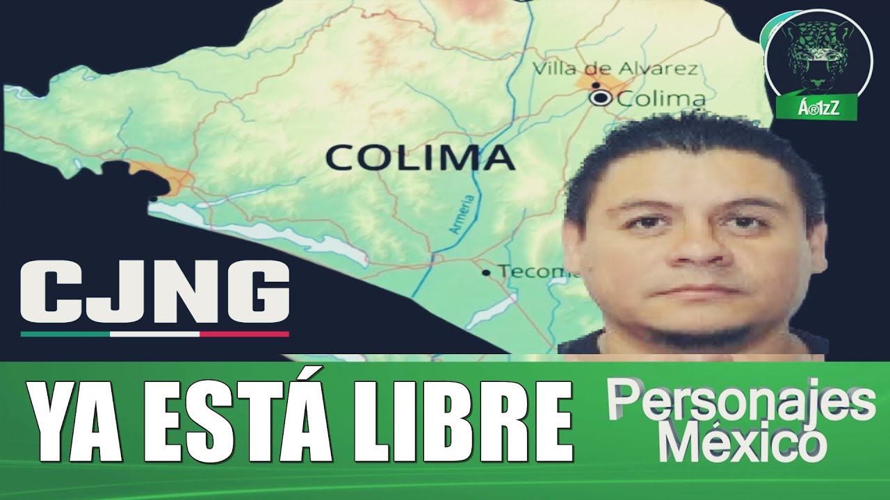 El Chaparrito del CJNG fue liberado y regresó al negocio Colima - YouTube