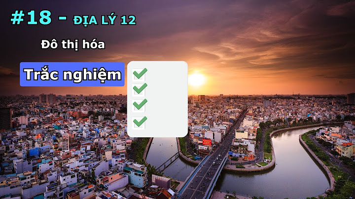 Dđịa lý lớp 12 so sánh làng và dô thị năm 2024