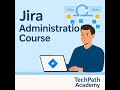 session 12 | Fields & Field Configurations | Custom Fields in JIRA |