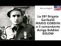 La 28ª Brigata Garibaldi MARIO GORDINI e il comandante Arrigo Boldrini BÜLOW nelle memorie Zanussi