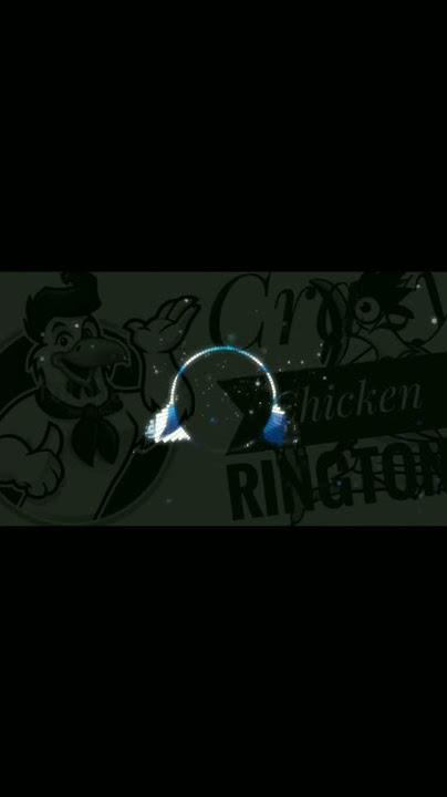 CHICKEN ( OFFICIAL RINGTONE  ) !! OMG