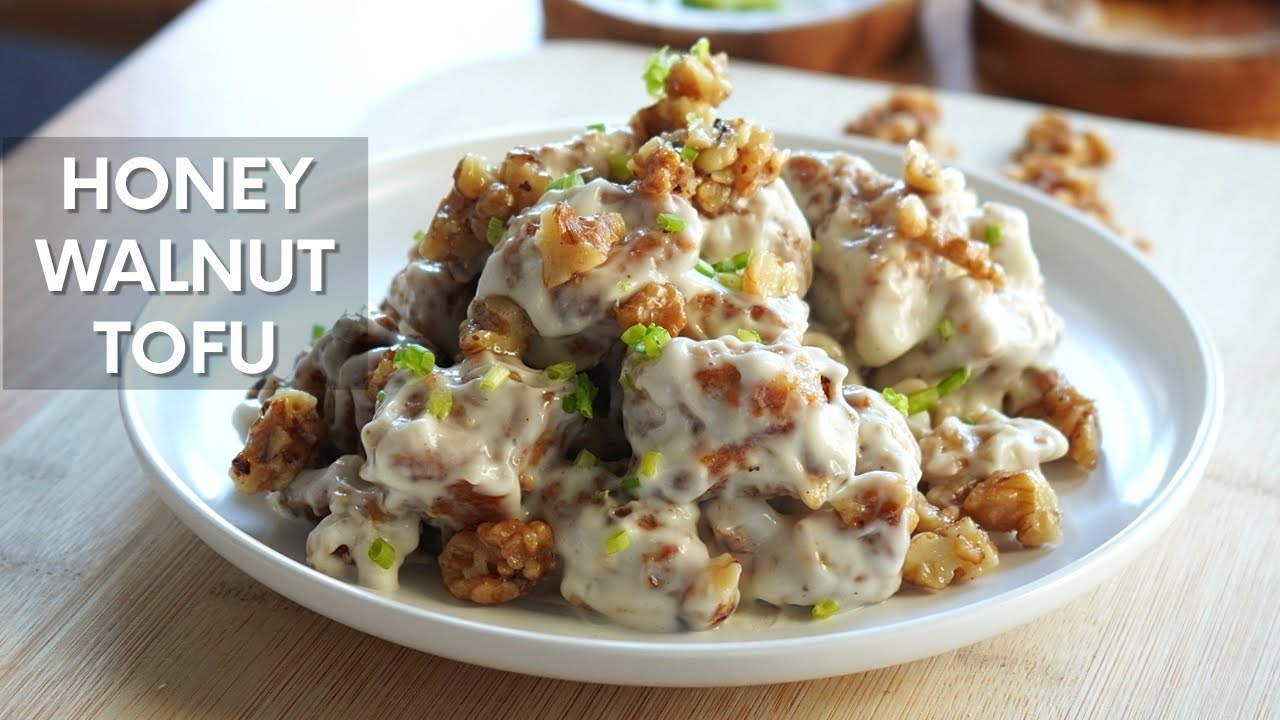 Vegan Honey Walnut Tofu Recipe YouTube