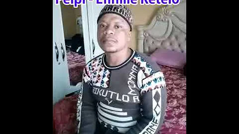 Peipi - Efihlile Ketelo #seakhi #famo #Mpharane