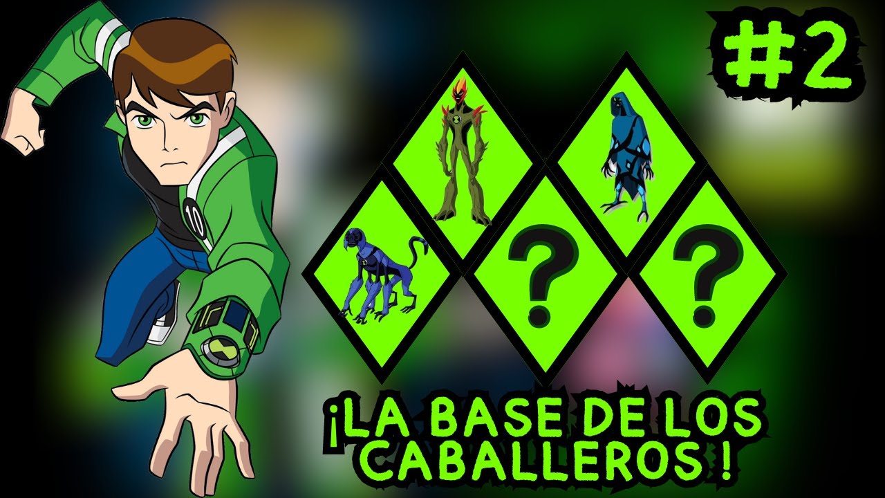 ¡LA BASE DE LOS CABALLEROS! Ben 10: Alien Force | Episodio 2 - YouTube