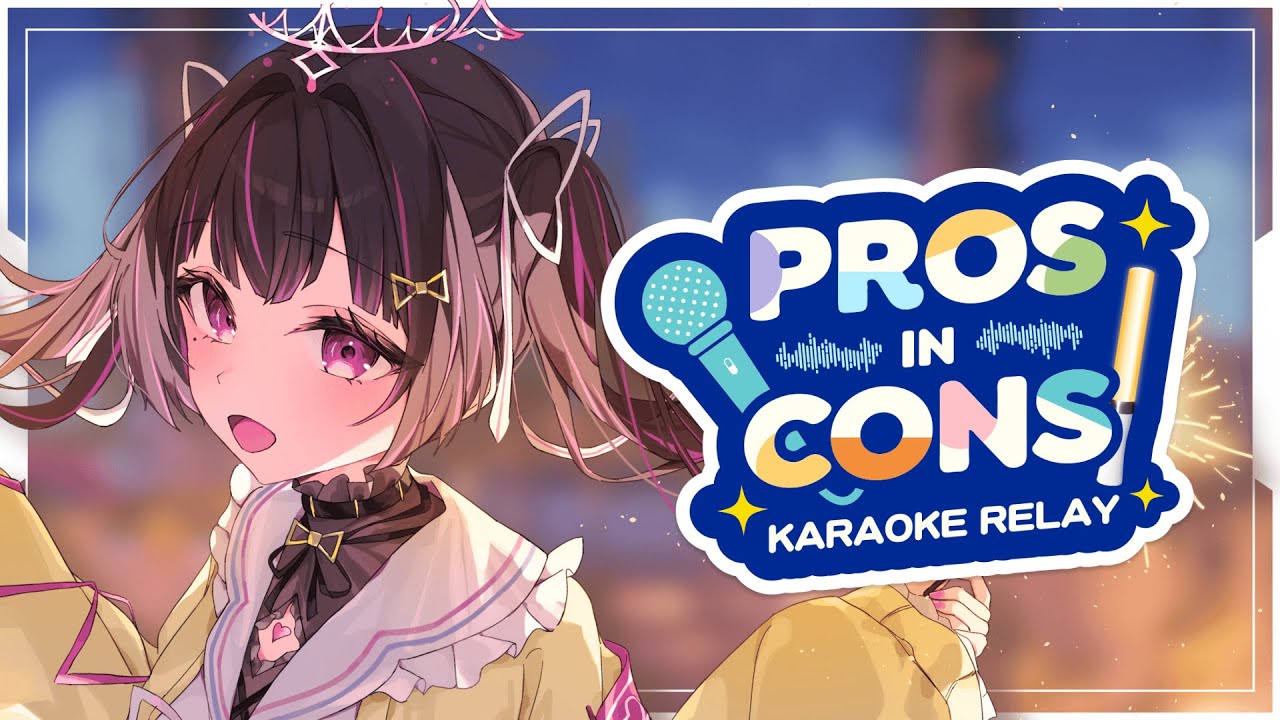 ProsinCons! Vtuber Karaoke Relay 🎤 【Rie Himemiya Phase Connect