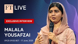 Malala Yousafzai on Power, Progress and the Fight for Girls' Education | FT Women in Business Summit