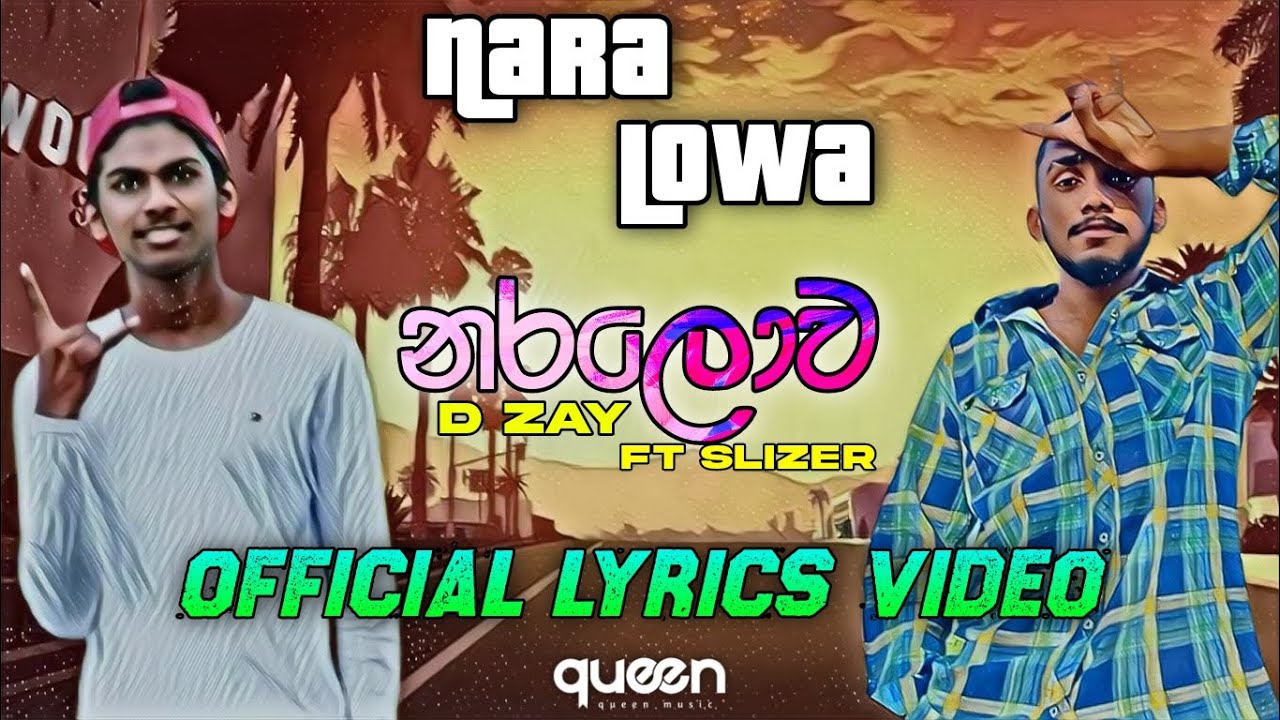 Watch Naralowa(නරලොව) D ZAY FT SLIZER | official lyrics video | 2022 New Rap | New Sinhala Song on YouTube Watch Naralowa(නරලොව) D ZAY FT SLIZER | official lyrics video | 2022 New Rap | New Sinhala Song on YouTube