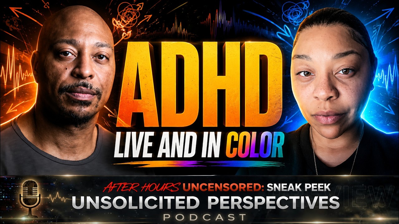 ADHD Live And In Color | After Hours Uncensored Sneak Peek