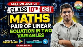 10th CBSE MATHS | PAIR OF LINEAR EQUATION IN TWO VARIABLES | IMPORTANT TOPIC | EASY EXPLANATION