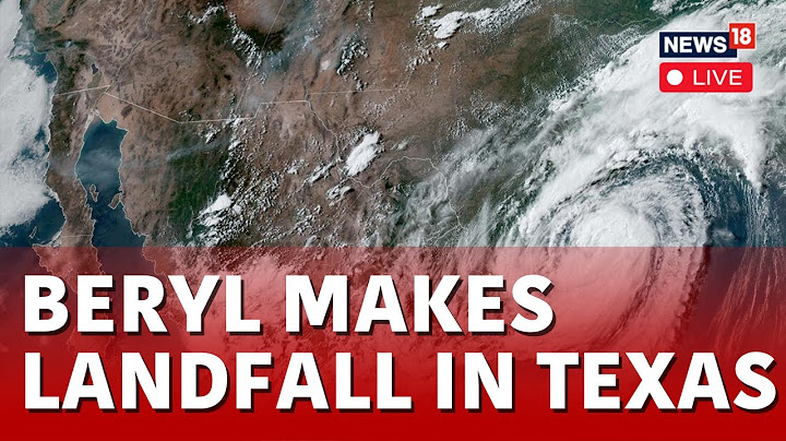 Hurricane Beryl LIVE | Hurricane Beryl Tracker | Tracking Beryl | Beryl Landfall In Texas | N18G