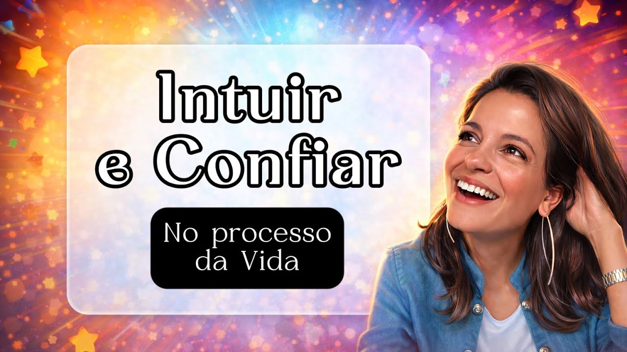 INTUIÇÃO E CONFIANÇA NO PROCESSO DA VIDA é o Tema de Hoje @catiagizoldi3142 