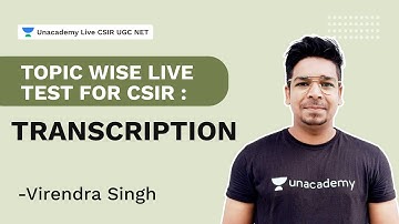 Topic wise LIVE TEST for CSIR : Transcription| CSIR 2021 | Life Science| Virendra | Unacademy CSIR