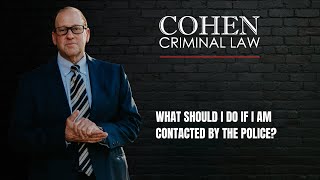 What Should I do if I am Contacted by the Police?