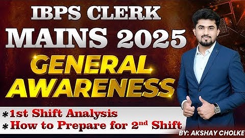 IBPS Clerk Mains 2025 1st Shift General Awareness Analysis 29 Nov 2025 By Akshay Cholke 