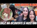 Nakapag grocery pa kami bago ma aksidente si hazel