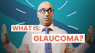 What is Glaucoma? | Understanding the Silent Thief of Vision