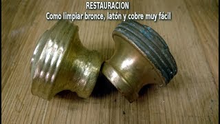 Como limpiar bronce, latón y cobre muy fácil, RESTAURACION