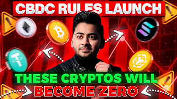 Will CBDC Rules END the Crypto - Launch of Central Bank Digital Currency -  Big Warning Latest News