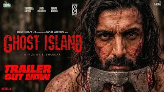 Ghost Island - Official Trailer John Abraham New Movie Trailer New Bollywood Movie Trailer
