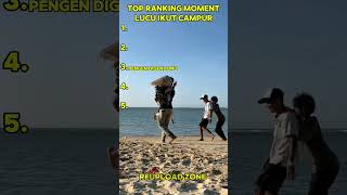 TOP RANKING MOMENT LUCU IKUT CAMPUR😭 #top5 #ngakak #funny #shortvideo #lucu